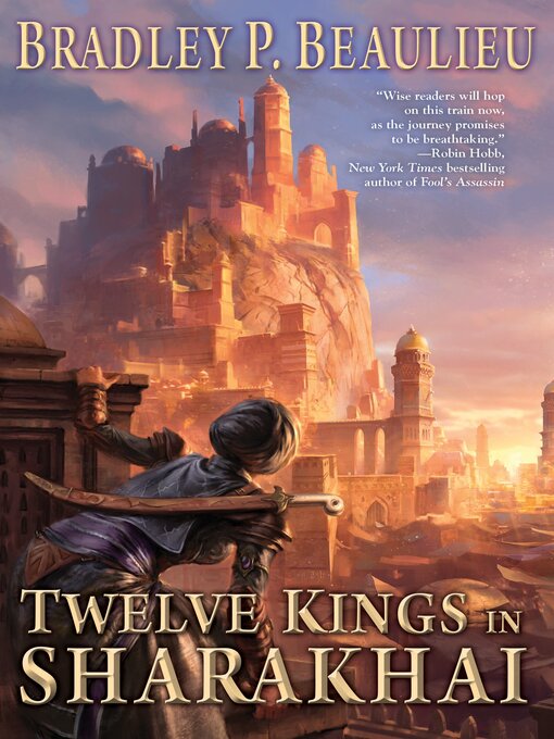Title details for Twelve Kings in Sharakhai by Bradley P. Beaulieu - Wait list